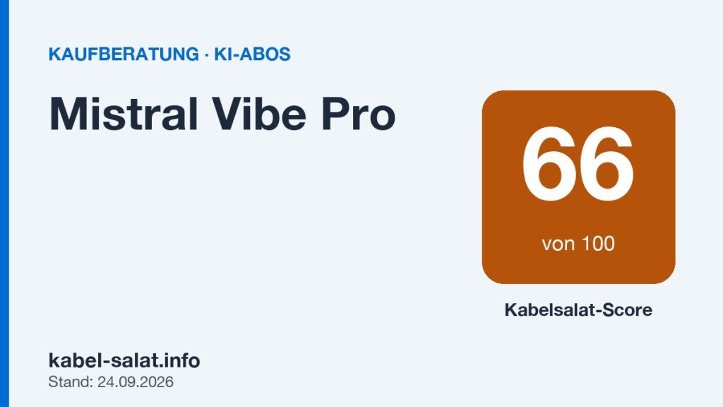 Kabelsalat-Score 66 von 100 für Mistral Vibe Pro